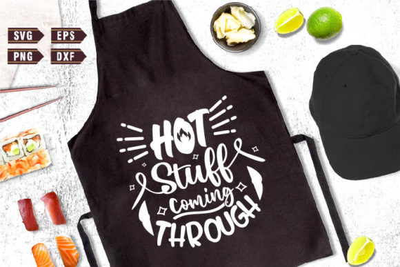 Funny Apron SVG Hot Stuff Coming Graphics for Crafts