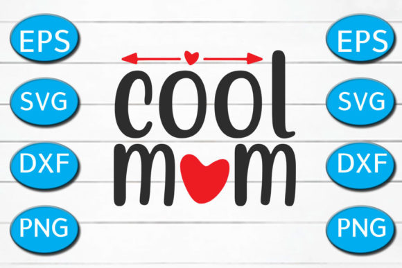 Funny Mom Svg Design, Cool Mom Review