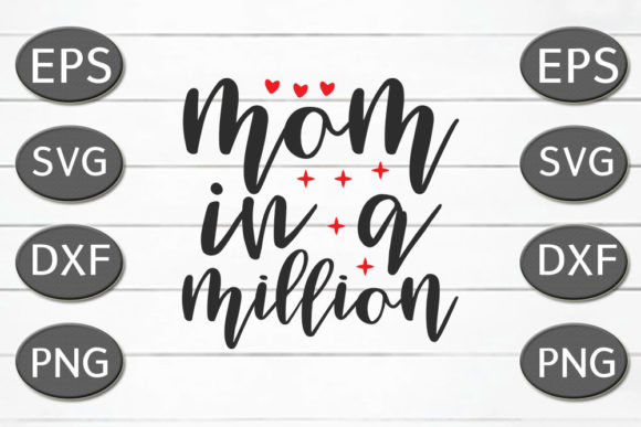 Funny Mom Svg Design, Mom in a Million: Graphics and Crafts Review