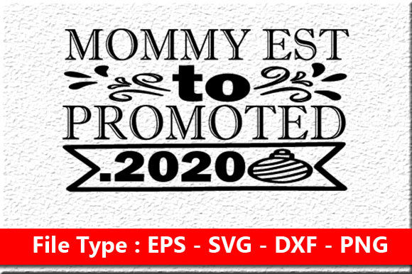 Funny Mom Svg Design Promoted to Mom Graphics and Crafts