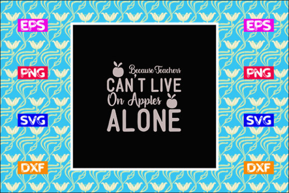 Funny Teacher SVG Design, Because Teach: Graphics & Crafts Review
