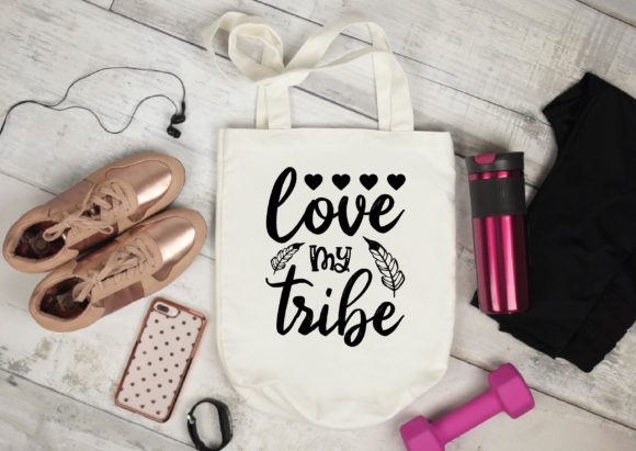 Love My Tribe Graphics for Crafts and Branding