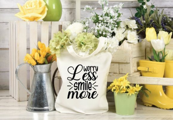 Worry Less Smile More Graphics for Crafts